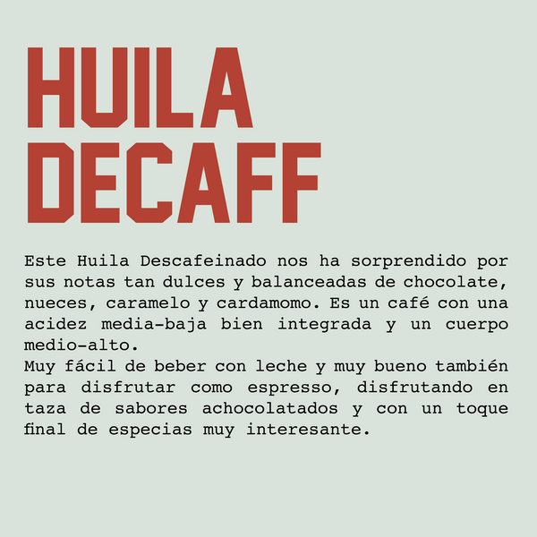 Huila Decaff - Colombia